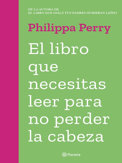 Title details for El libro que necesitas leer para no perder la cabeza (Edición mexicana) by Philippa Perry - Available